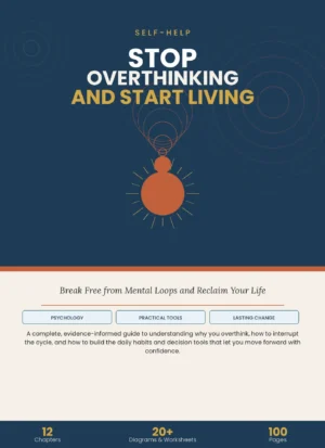 Stop Overthinking and Start Living — Break Free from Mental Loops