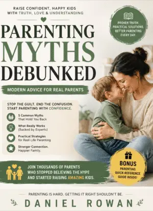 Parenting Myths Debunked – Modern Advice for Real Parents