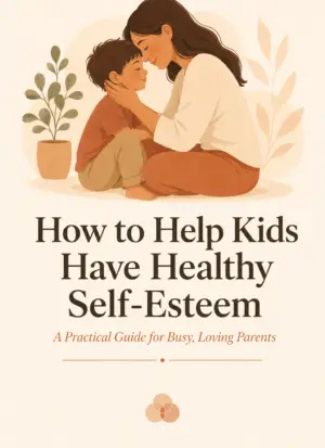 How to Help Kids Have Healthy Self-Esteem | Parent Guide